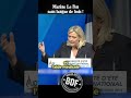 Marine le Pen : "Il vaut mieux être clandestin que français en France"