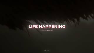 Dancehall x Rnb Type Beat | Life Happening