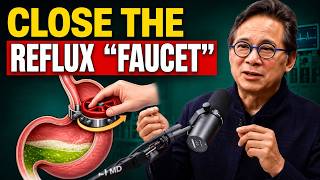 How to “CLOSE” the Stomach Valve and Stop REFLUX at the Root (Even After 60) | Dr William Li