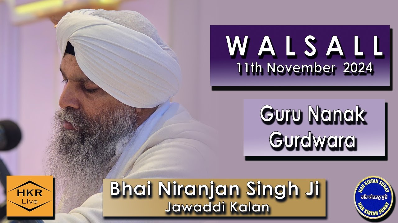 Naam Simran with Bhai Niranjan Singh J -  Guru Nanak Gurdwara, Walsall 11th November 2024