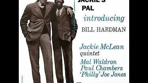 Jackie McLean Quintet Introducing Bill Hardman  Ja...