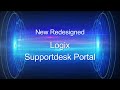 Logix new redesigned supportdesk portal  a demo on how to open new ticket