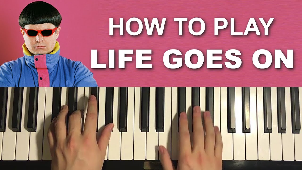 Oliver Tree - Life Goes On (Piano Tutorial Lesson) - Youtube