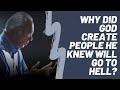 John MacArthur on &quot;Why did God create people he knew will go to hell?&quot;