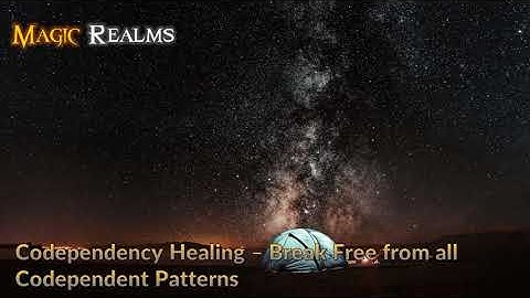 Codependency Healing - Break All Codependent Patterns - Subliminal