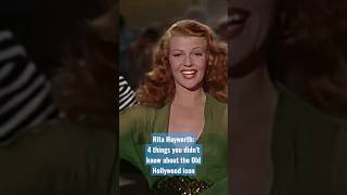 Rita Hayworth: Things you didn't know about her tragic yet iconic life