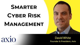 #382 David White, Founder of Axio - How the Digital Threat Landscape is Evolving