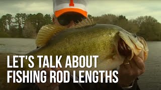 Let's Talk About Fishing Rod Lengths