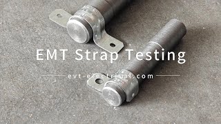 EMT Strap Testing