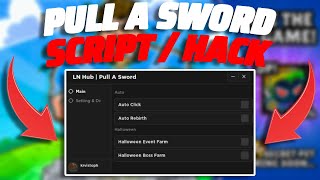 Pull A Sword Script Hack Auto Click, Collect Pumpkins More