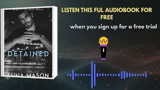 Detained by Luna Mason | Thrilling Romance & Suspense Audiobook
