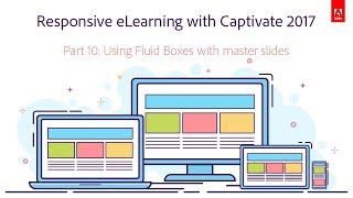 Responsive eLearning with Captivate 2017 – Part 10: Using Fluid Boxes with master slides