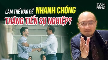 Làm thế nào để thăng tiến sự nghiệp nhanh chóng? | How to quickly advance your career in a company?