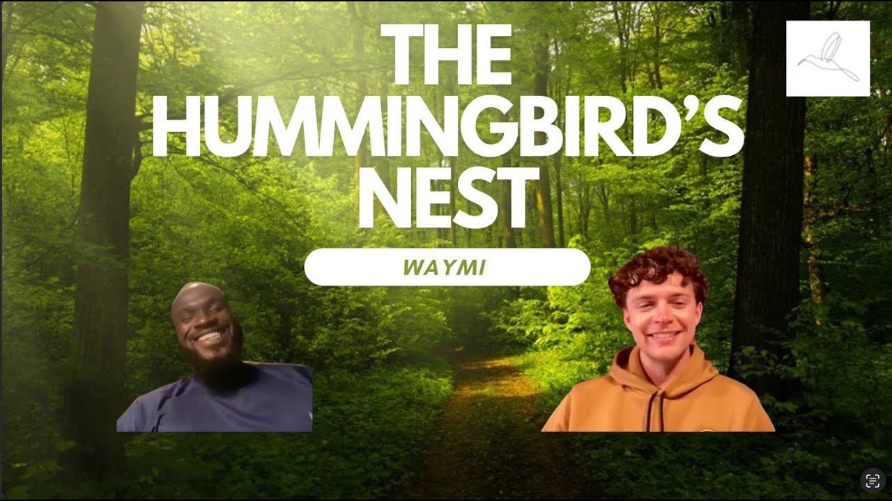 Waymi in the Hummingbird's Nest - YouTube