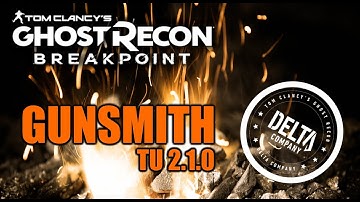 Gunsmith UPDATE - TU 2.1.0 - Ghost Recon Breakpoint News