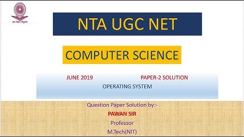 Solution of NTA UGC NET Computer Science June 2019 Paper 2 | Operating System Part-1