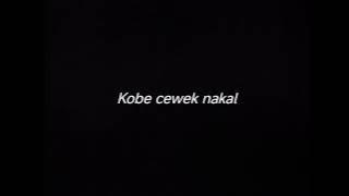 KOBE CEWEK NAKAL - DRUMLESS