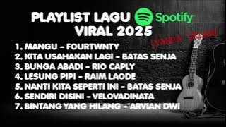 PLAYLIST LAGU SPOTIFY MANGU - FOURTWNTY 2025 VIRAL TANPA IKLAN