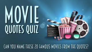 Famous Movie Quotes Quiz : Can YOU Name These 20 Movies By The Quote?