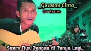 GORESAN CINTA) Rheina ll Cover Ningsih Menyetuh Bangettt🥺