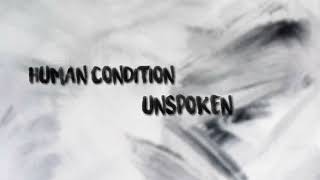 Unspoken-'Human condition'(lyrics)