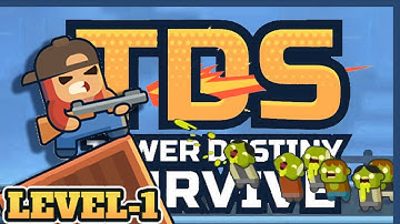 TDS | Tower Destiny Survive Gameplay | Level 1 (iOS, Android)