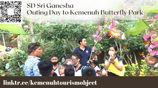 SD Sri Ganesha Outing Day to Kemenuh Butterfly Park | Taman Kupu-Kupu Gianyar, Bali