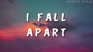 Post Malone - I Fall Apart (Lyrics) | Chorus Chase