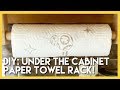 DIY Paper Towel Holder DIY Paper Towel Holder