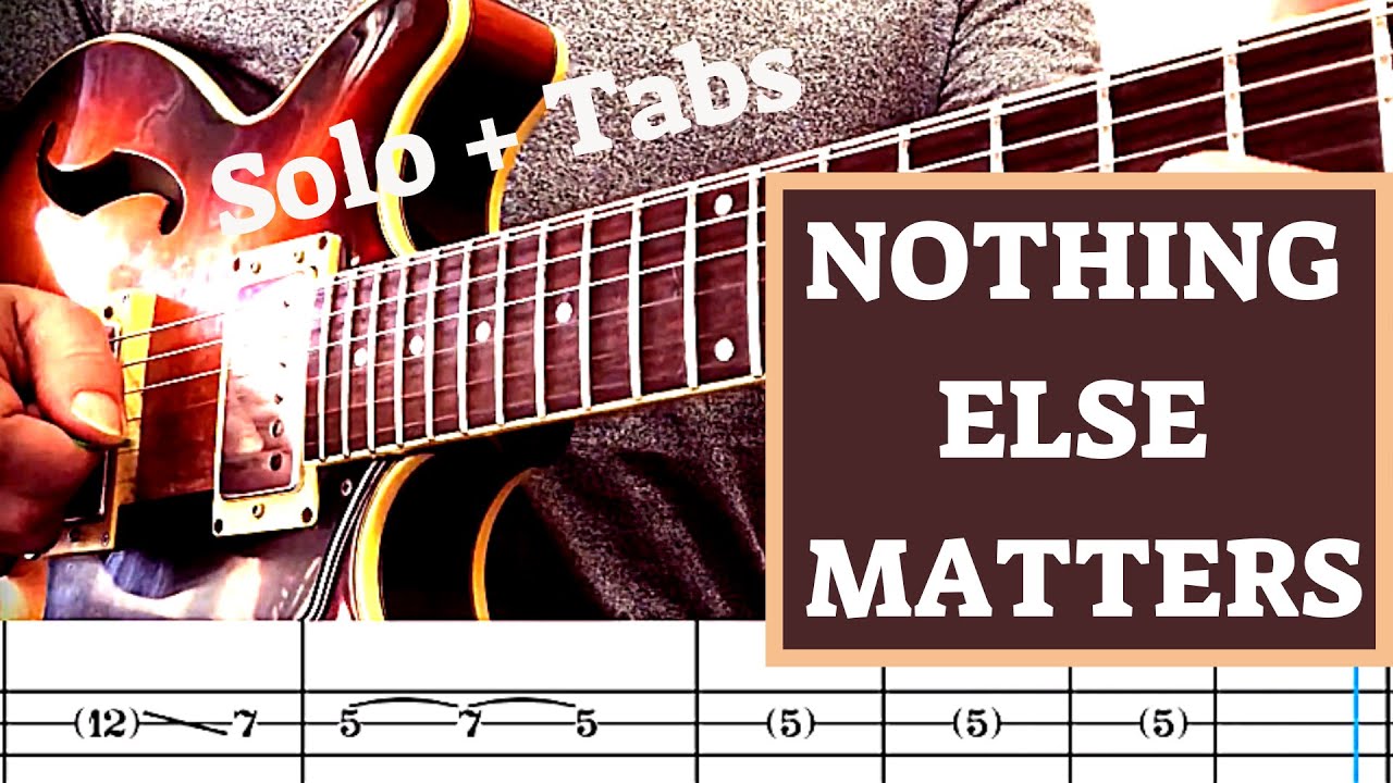 Nothing Else Matters Solo Cover Guitar Tutorial With Tabs YouTube
