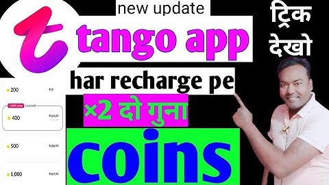 Tango app recharge / Tango app free recharge / tango app double coin / Tango app mein recharge kaise