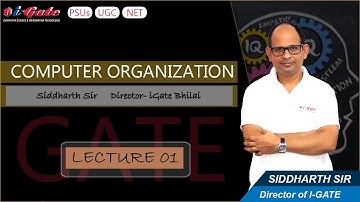 Lect 01 | Computer Organization | Introduction | GATE-PSUs-UGC-NET | iGate Bhilai