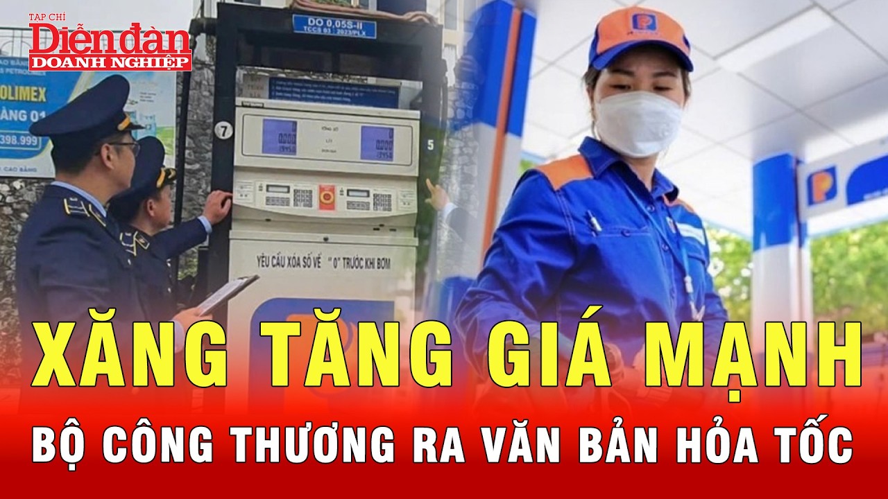 Bất ngờ trước văn bản hỏa tốc của Bộ Công Thương khi giá xăng tăng không ngừng | Tin tức 24h