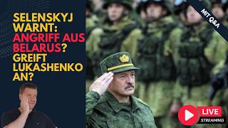 Angriff aus Belarus? Selenskyj warnt! Iran (39) &amp; Ukraine Lagebericht (570) und Q&amp;A