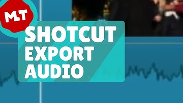 Shotcut 🔴 Export Audio Tutorial