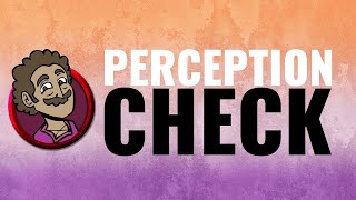 Perception Check [Fan Animation]