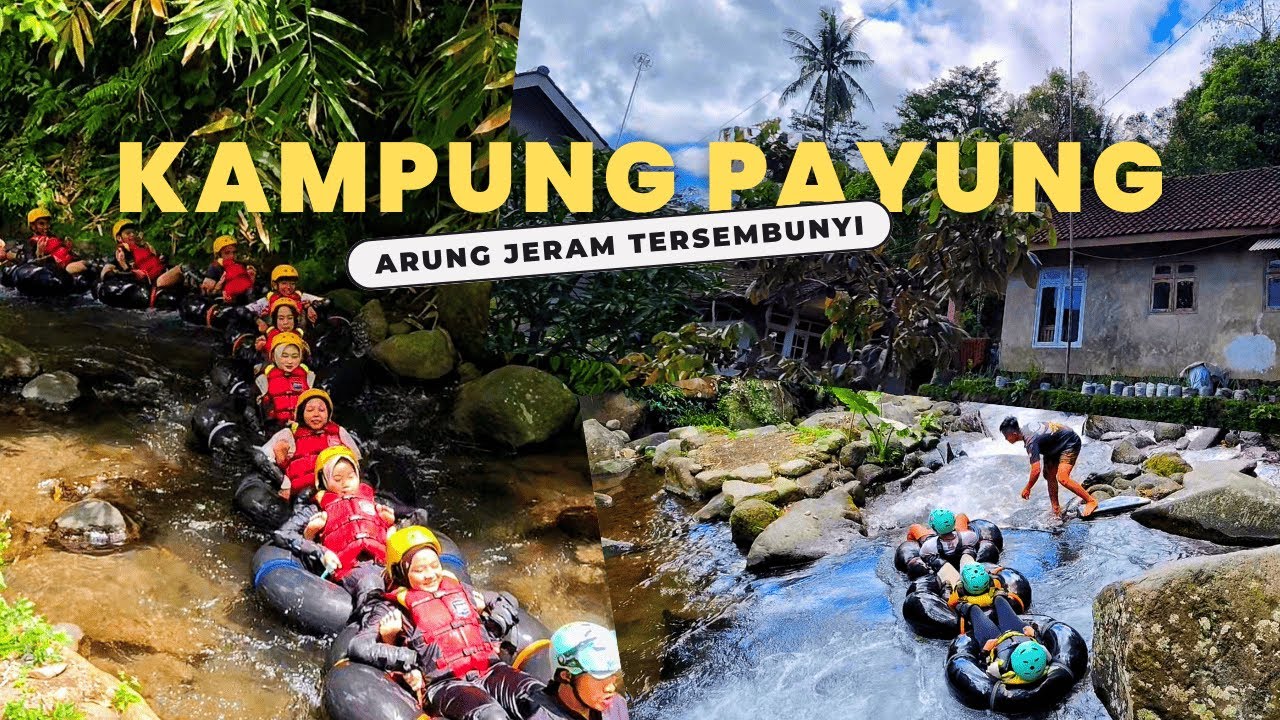 Kampung Asri Ternyata Ekstrim Tak Disangka Ada Arung Jeram Seru di Sungai Cikadongdong Desa Payung