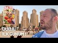 DUBAİ İlk Günümüz! - Market Fiyatları ve Sokaklar