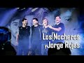 Los Nocheros y Joger Rojas - El reencuentro