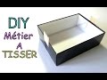 DIY Fabriquer un métier à tisser