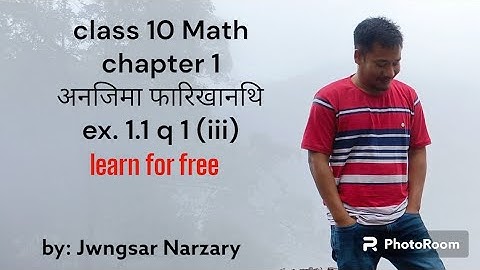 Bodo Medium class 10 math ex 1.1 q.no. 1 (iii)