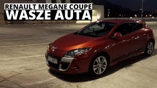 Renault Megane Coupe - Wasze auta - Test #20 - Dawid