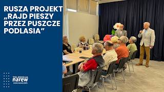Seniorzy z Łomży wyruszą przez trzy puszcze. Rusza projekt „Rajd Pieszy przez Puszcze Podlasia”