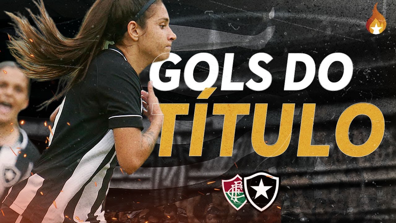 GOLS | FLUMINENSE 1 X 2 BOTAFOGO | CAMPEÃO CARIOCA FEMININO 2022 - YouTube