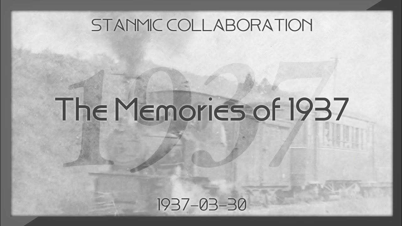 【駅名合作】The Memories of 1937