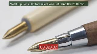 Metal Dip Pens Flat for Bullet Head Set Hand Drawn Comic Creation W... — Top Rated 2026 | Buy Now!