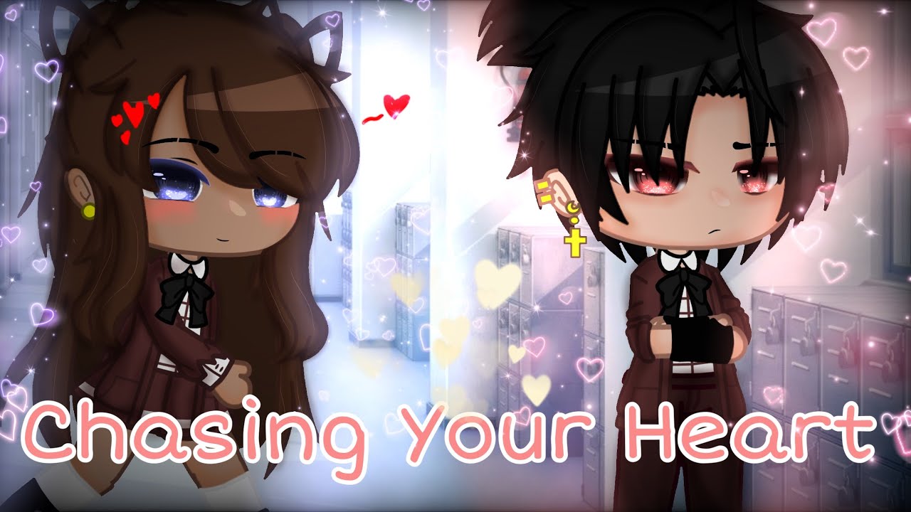Chasing Your Heart❤️ | Gachaclub | Gcmm