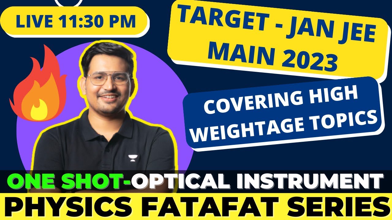 OPTICAL INSTRUMENT ONE SHOT🔥 Target JEE MAIN 2023 RY Sir YouTube