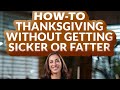 Wellness Wednesday Surviving Thanksgiving Without Sabotaging Your Health & Weight