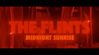 The Flints - Midnight Sunrise (Live Video)
